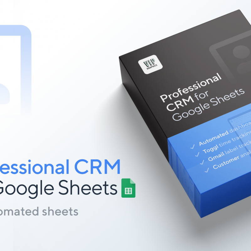 Professional CRM Template Tutorial for Google Sheets - 8+ automated Spreadsheets CRM