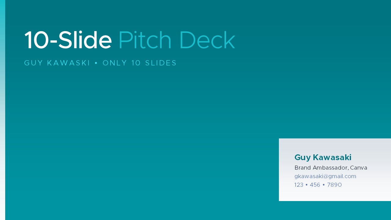 Guy Kawasaki Pitch Deck Template: Contact Slide — Best Pitch Deck Examples | VIP Graphics