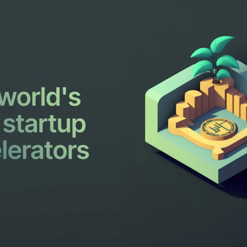 The world's best startup accelerators & investment programs (ie. Techstars, YC, 500Startups)