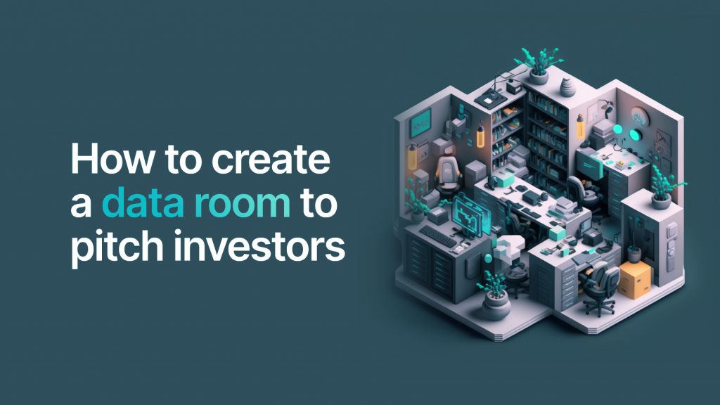 How to create a data room for startup investor pitches
