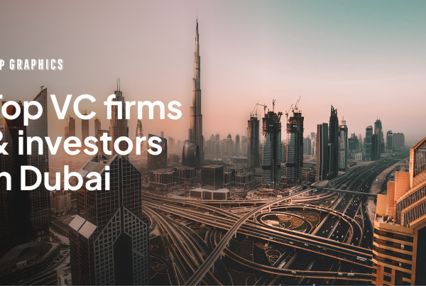 Top 15 Investors & VC Firms in Dubai